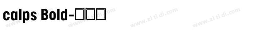 calps Bold字体转换